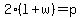 2%28l%2Bw%29=p