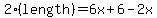 2(length)=6x+6-2x