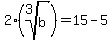 2%28root%283%2Cb%29%29+=+15+-+5+