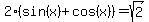 2%28sin%28x%29%2Bcos%28x%29%29=sqrt%282%29