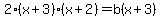 2%28x%2B3%29%28x%2B2%29=b%28x%2B3%29