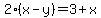 2(x-y) = 3+x