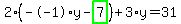 2%2A%28--1%2Ay-highlight_green%28+7+%29%29%2B3%2Ay=31