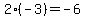 2%2A%28-3%29=-6