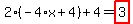 2%2A%28-4%2Ax%2B4%29%2B4=highlight_red%28+3+%29