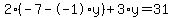 2%2A%28-7--1%2Ay%29%2B3%2Ay=31