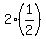 2*(1/2)