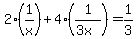 2%2A%281%2Fx%29+%2B+4%2A%281%2F%283x%29%29+=+1%2F3