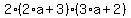 2%2A%282%2Aa%2B3%29%2A%283%2Aa%2B2%29