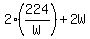 2%2A%28224%2FW%29+%2B+2W