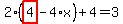 2%2A%28highlight_red%28+4+%29-4%2Ax%29%2B4=3