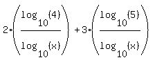 2%2A%28log%2810%2C%284%29%29%2Flog%2810%2C%28x%29%29%29%2B3%2A%28log%2810%2C%285%29%29%2Flog%2810%2C%28x%29%29%29