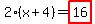 2%2A%28x%2B4%29=highlight_red%28+16+%29