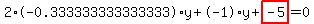 2%2A-0.333333333333333%2Ay%2B-1%2Ay%2Bhighlight_red%28+-5+%29=0