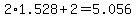 2%2A1.528+%2B+2+=+5.056