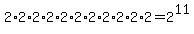 2%2A2%2A2%2A2%2A2%2A2%2A2%2A2%2A2%2A2%2A2+=+2%5E11