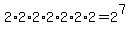2%2A2%2A2%2A2%2A2%2A2%2A2+=+2%5E7