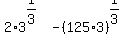 2%2A3%5E%281%2F3%29+-+%28125%2A3%29%5E%281%2F3%29