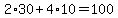 2%2A30%2B4%2A10=100