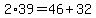 2%2A39+=+46+%2B+32