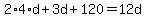 2%2A4%2Ad+%2B+3d+%2B+120+=+12d