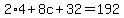 2%2A4+%2B+8c+%2B+32+=+192