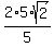 2*5*sqrt(2)/5