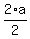 2%2Aa%2F2