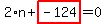 2%2An%2Bhighlight_red%28+-124+%29=0