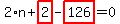 2%2An%2Bhighlight_red%28+2+%29-highlight_red%28+126+%29=0