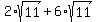 2%2Asqrt%2811%29%2B6%2Asqrt%2811%29