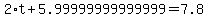 2%2At+%2B+5.99999999999999+=+7.8