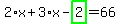 2%2Ax%2B3%2Ax-highlight_green%28+2+%29=66