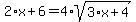2%2Ax%2B6=4%2Asqrt%283%2Ax%2B4%29
