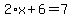 2%2Ax%2B6=7