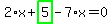 2%2Ax%2Bhighlight_green%28+5+%29-7%2Ax=0