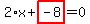 2%2Ax%2Bhighlight_red%28+-8+%29=0