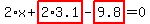 2%2Ax%2Bhighlight_red%28+2%2A3.1+%29-highlight_red%28+9.8+%29=0