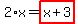 2%2Ax=highlight_red%28+x%2B3+%29