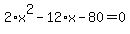 2%2Ax%5E2-12%2Ax-80=0