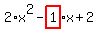 2%2Ax%5E2-highlight_red%28+1+%29%2Ax%2B2