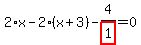 2%2Ax-2%2A%28x%2B3%29-4%2Fhighlight_red%28+1+%29=0