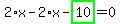 2%2Ax-2%2Ax-highlight_green%28+10+%29=0