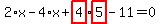 2%2Ax-4%2Ax%2Bhighlight_red%28+4+%29%2Ahighlight_red%28+5+%29-11=0