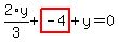 2%2Ay%2F3%2Bhighlight_red%28+-4+%29%2By=0