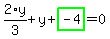 2%2Ay%2F3%2By%2Bhighlight_green%28+-4+%29=0