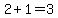 2%2B1+=3