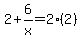 2%2B6%2Fx=2%282%29