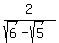 2%2F+%28sqrt%286%29+-+sqrt%285%29%29