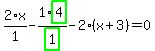 2%2F1%2Ax-1%2Fhighlight_green%28+1+%29%2Ahighlight_green%28+4+%29-2%2A%28x%2B3%29=0